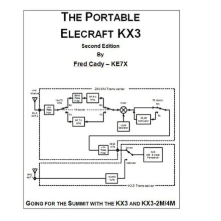 DISCONTINUED Elecraft E740242 The Portable Elecraft KX3 - Book by Fred Cady
